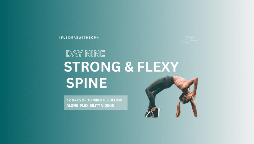 Day 9: Strong & Flexy Spine Day 9: Strong & Flexy Spine