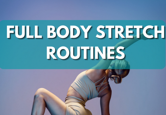 Full body stretches