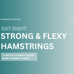 Day 8: Strong & Flexy Hamstrings