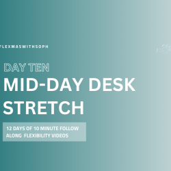 Day 10: Mid Day Desk Stretch